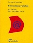 Estereotipos y clichés: recorrido de lectura